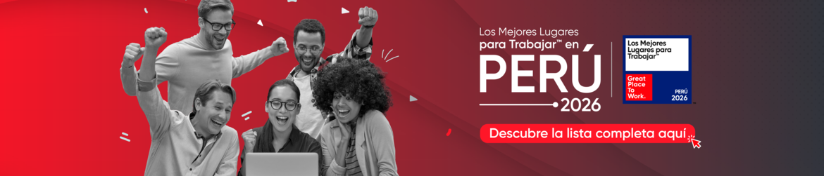 Los Mejores Lugares para Trabajar en Perú 2025 - Great Place to Work Perú