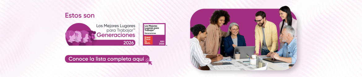 Los Mejores Lugares para Trabajar en Perú 2025 - Great Place to Work Perú