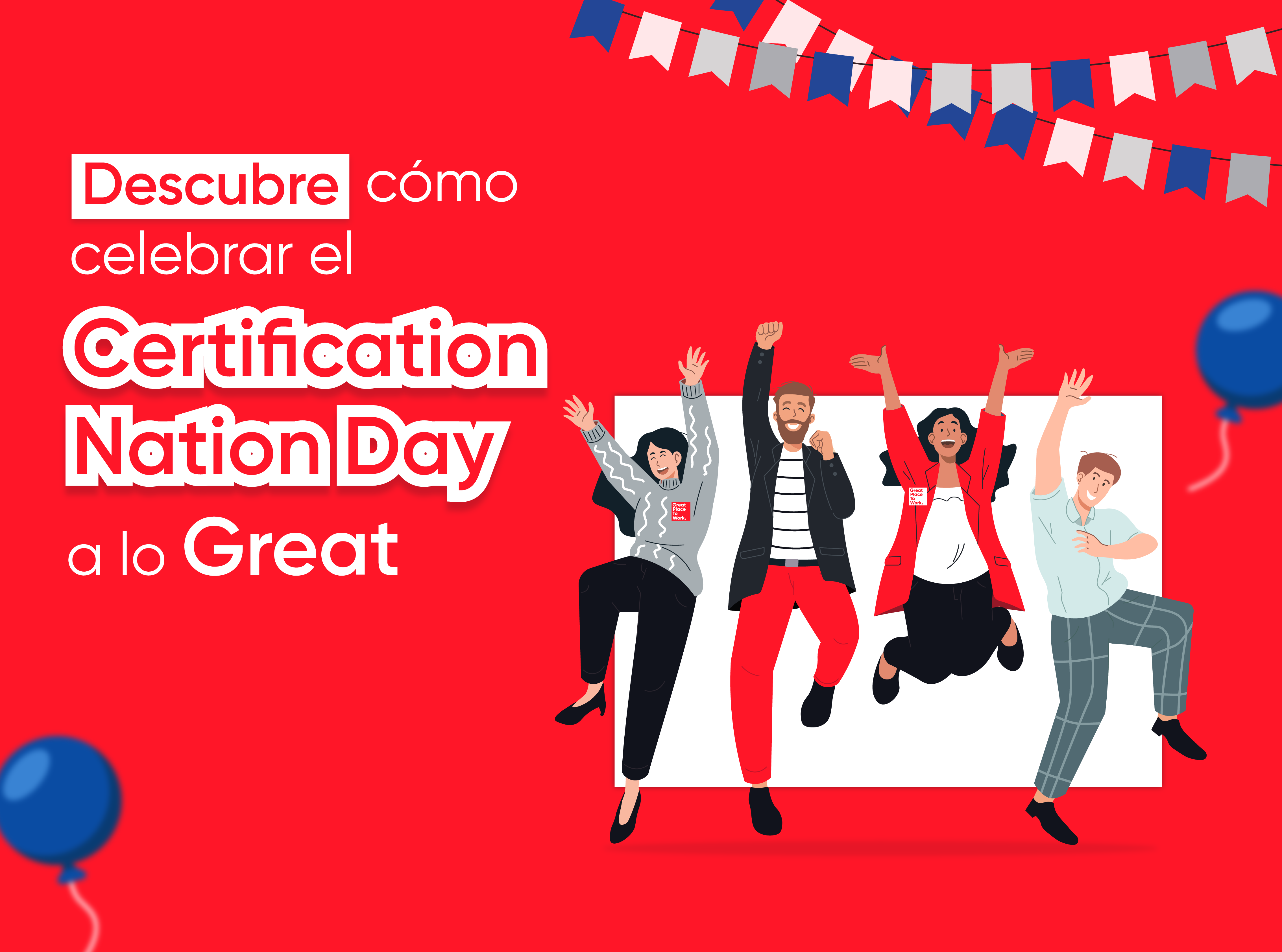 Tips Great: 10 ideas para celebrar tu Certificación™