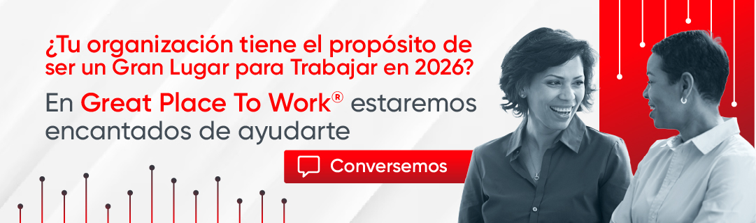 Construye un Gran Lugar para Trabajar con GPTW™ | Great Place To Work®